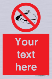 Custom prohibition Use of smart glasses prohibited